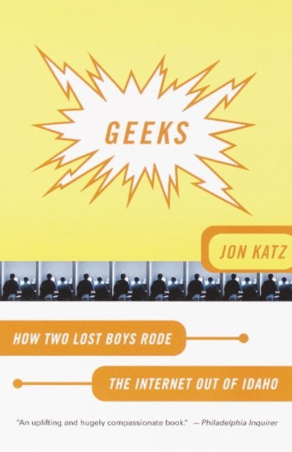 Jon Katz - Geeks, E-bok