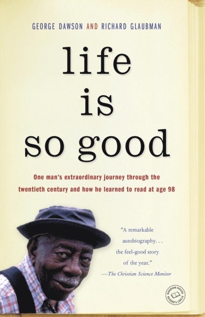 Richard Glaubman, George Dawson - Life Is So Good, E-bok