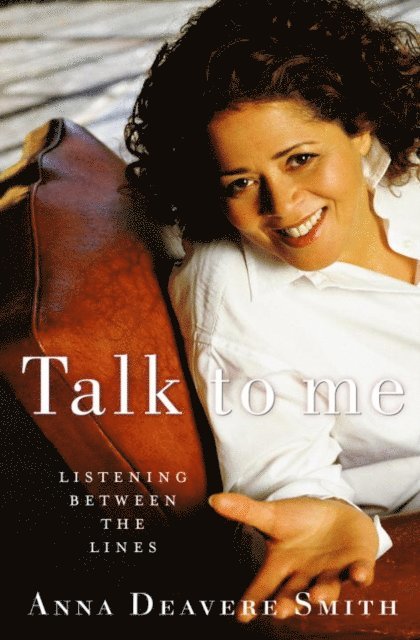 Anna Deavere Smith - Talk to Me, E-bok