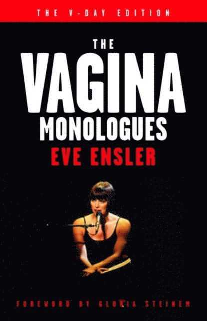 Eve Ensler - Vagina Monologues, E-bok