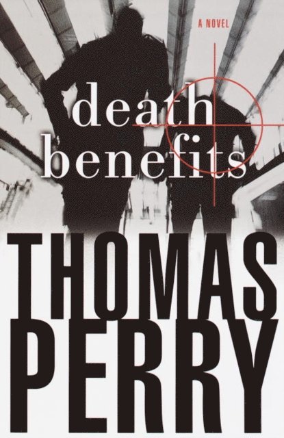 Thomas Perry - Death Benefits, E-bok