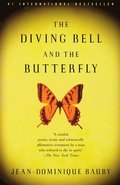 The Diving Bell and the Butterfly: A Memoir of Life in Death