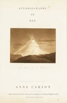 Anne Carson - Autobiography of Red, Häftad