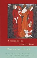 Vecindarios exc�ntricos / Eccentric Neighborhoods
