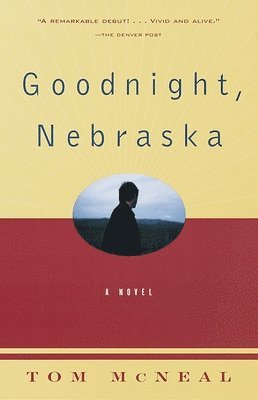 Tom McNeal - Goodnight, Nebraska, Häftad