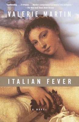 Valerie Martin - Italian Fever, Häftad