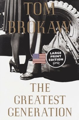 Tom Brokaw - The Greatest Generation, Häftad