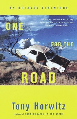 Tony Horwitz - One for the Road: An Outback Adventure, Häftad. Tillgänglighet: Lägg i varukorg