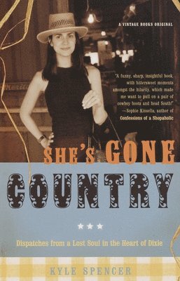 Kyle Spencer - She's Gone Country: Dispatches from a Lost Soul in the Heart of Dixie, Häftad. Tillgänglighet: Lägg i varukorg