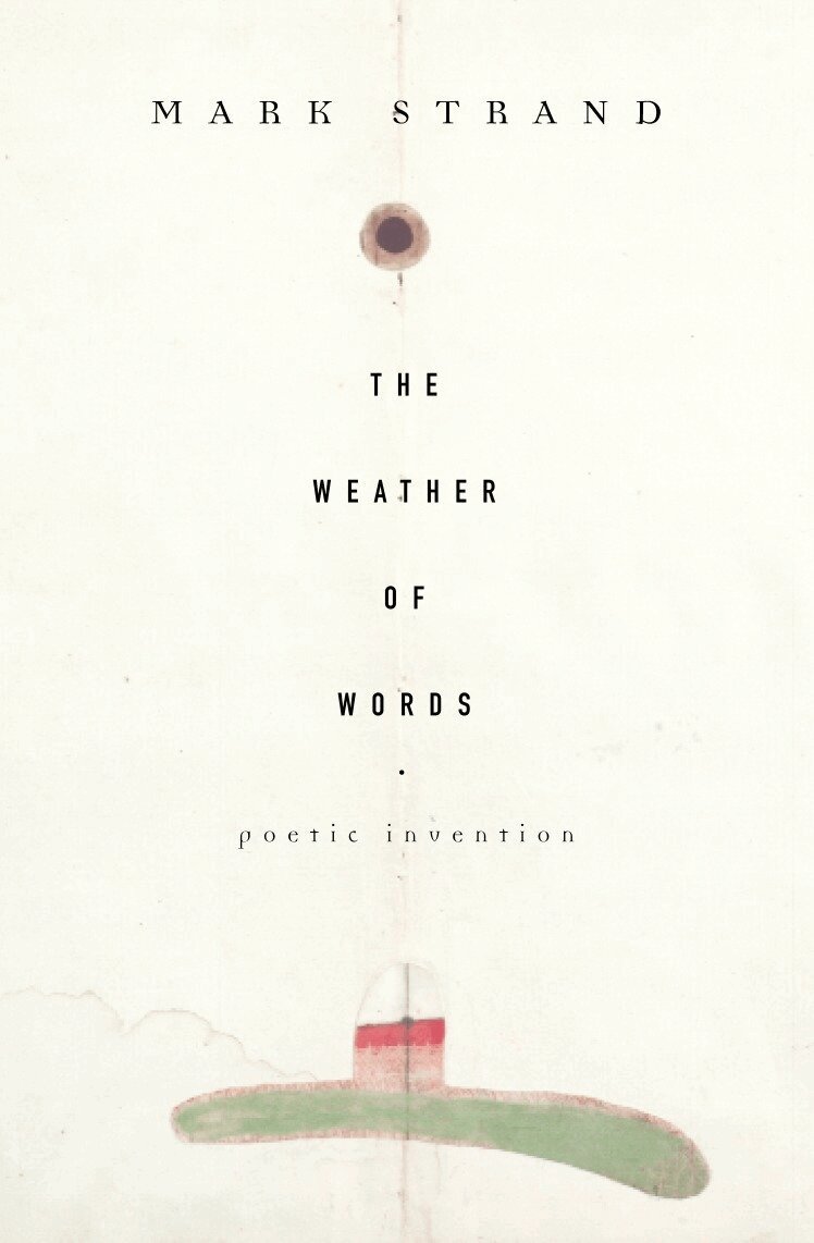 Mark Strand - Weather of Words, Häftad