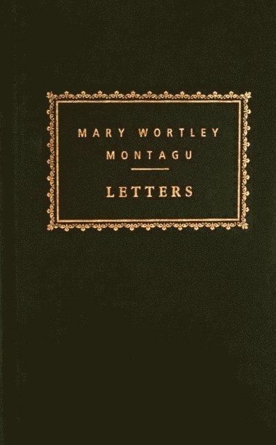 Mary Wortley Montagu - Letters, E-bok