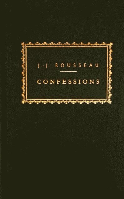Jean-Jacques Rousseau - Confessions, E-bok
