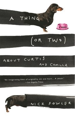 Nick Fowler - A Thing (or Two) About Curtis and Camilla, Häftad
