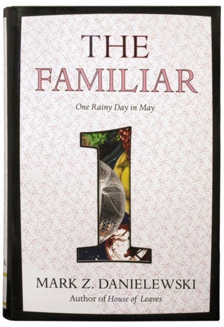 Mark Z. Danielewski - Familiar, Volume 1, E-bok