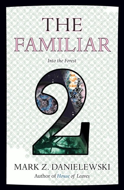 Mark Z. Danielewski - Familiar, Volume 2, E-bok