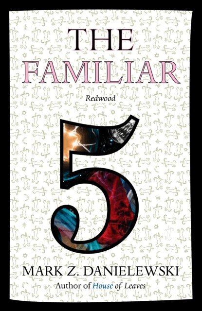 Mark Z. Danielewski - Familiar, Volume 5, E-bok