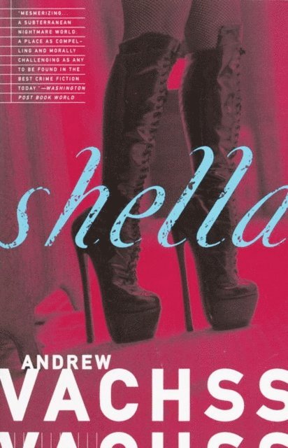 Andrew Vachss - Shella, E-bok