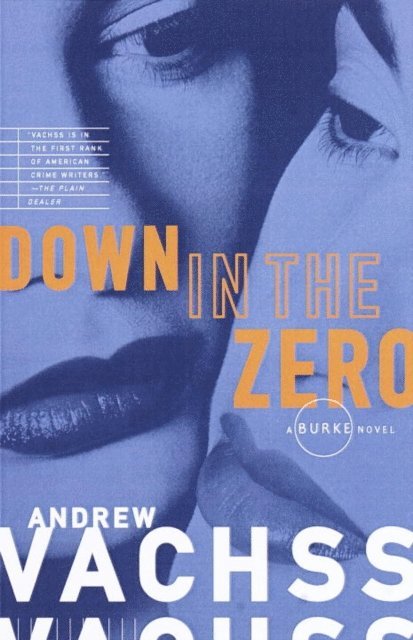 Andrew Vachss - Down in the Zero, E-bok