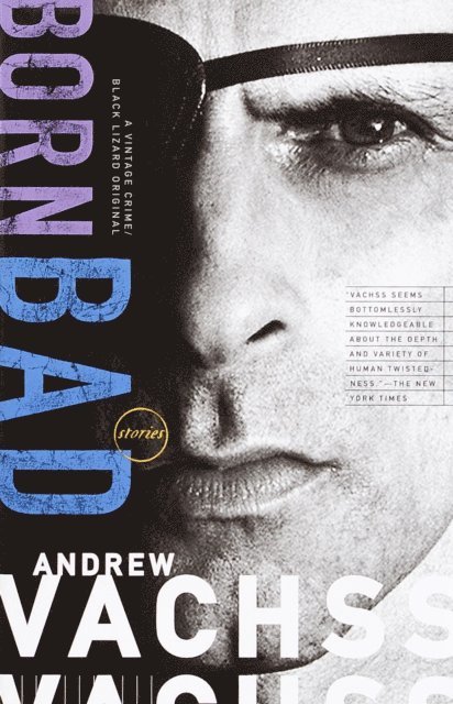 Andrew Vachss - Born Bad, E-bok