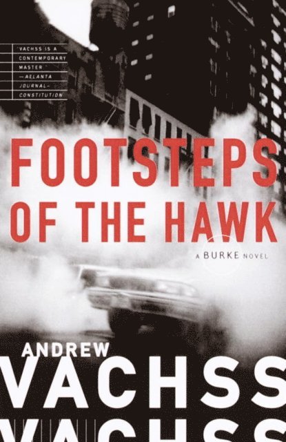 Andrew Vachss - Footsteps of the Hawk, E-bok
