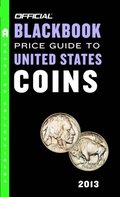 Official Blackbook Price Guide to United States Coins 2013, 51st Edition