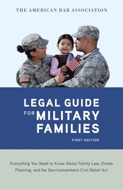 American Bar Association - American Bar Association Legal Guide for Military Families, E-bok