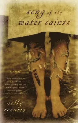 Nelly Rosario - Song of the Water Saints, Häftad. Tillgänglighet: Lägg i varukorg