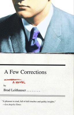 Brad Leithauser - A Few Corrections, Häftad. Tillgänglighet: Lägg i varukorg