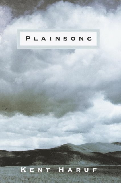 Kent Haruf - Plainsong, E-bok