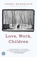 Love, Work, Children