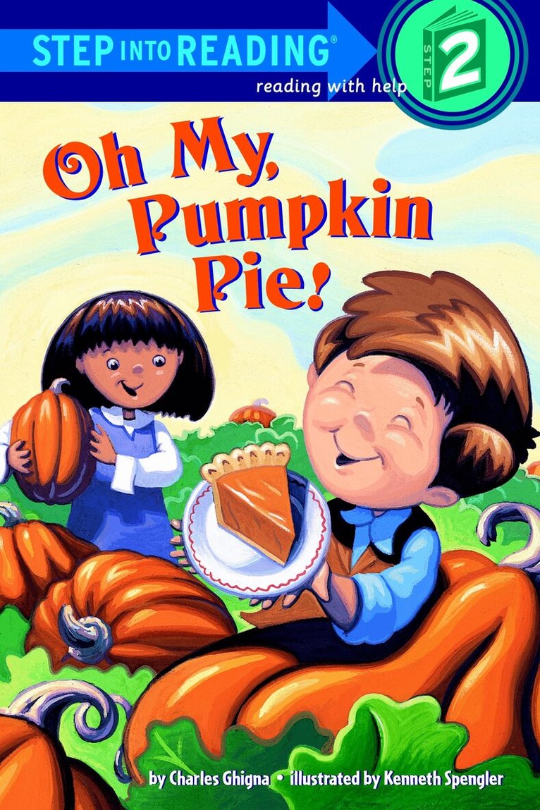 Charles Ghigna - Oh My, Pumpkin Pie!, Häftad