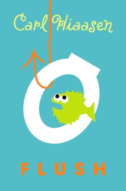 Carl Hiaasen - Flush, E-bok