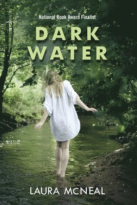 Laura McNeal - Dark Water, Häftad