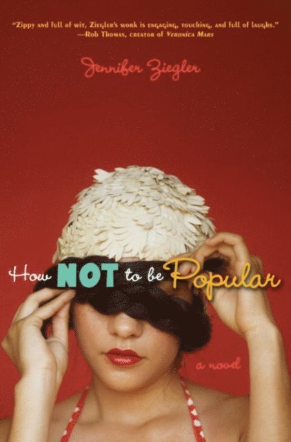 Jennifer Ziegler - How Not to Be Popular, E-bok