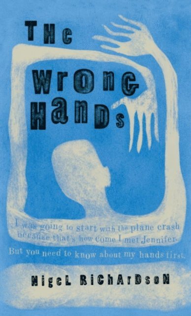 Nigel Richardson - Wrong Hands, E-bok