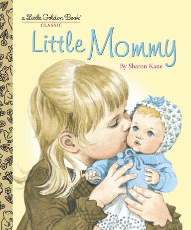 Sharon Kane - Little Mommy, Inbunden
