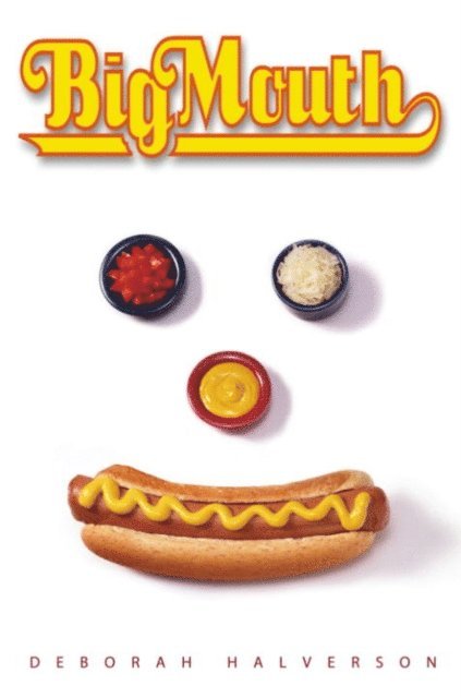 Deborah Halverson - Big Mouth, E-bok