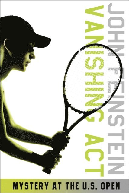 John Feinstein - Vanishing Act: Mystery at the U.S. Open (The Sports Beat, 2), E-bok