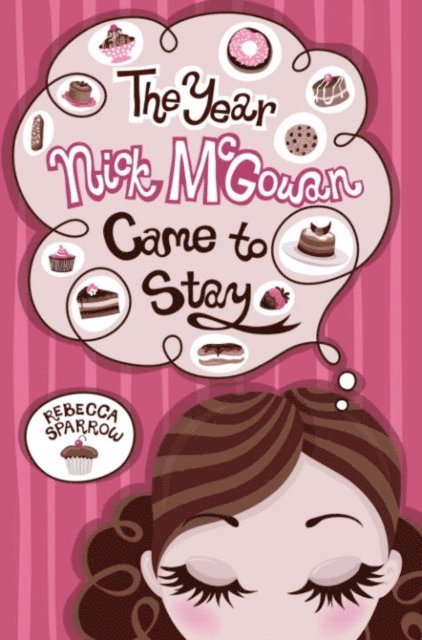 Rebecca Sparrow - Year Nick McGowan Came to Stay, E-bok