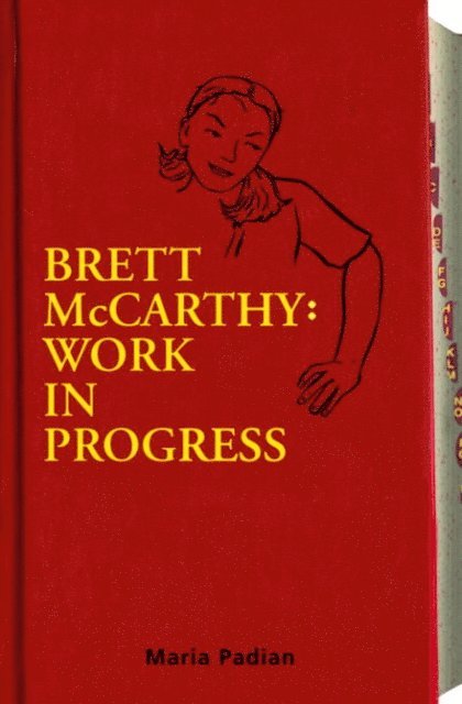 Maria Padian - Brett McCarthy: Work in Progress, E-bok
