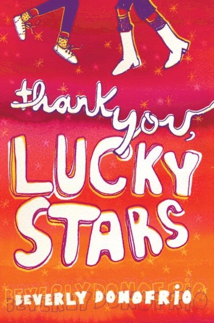 Beverly Donofrio - Thank You, Lucky Stars, E-bok