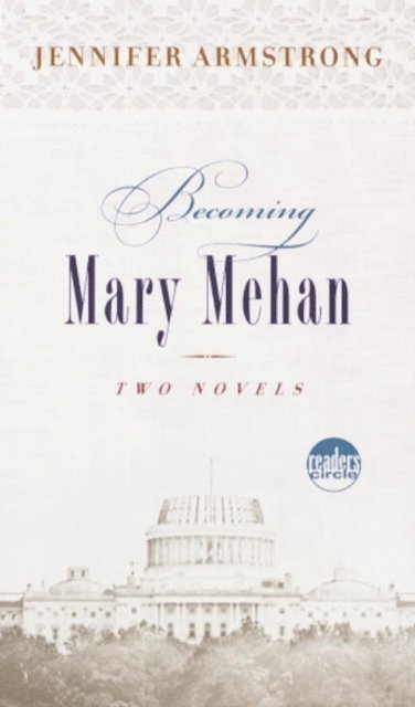 Jennifer Armstrong - Becoming Mary Mehan, E-bok