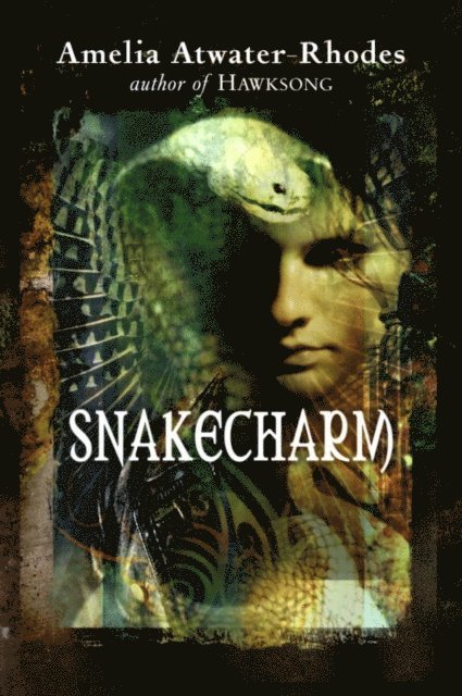 Amelia Atwater-Rhodes - Snakecharm, E-bok