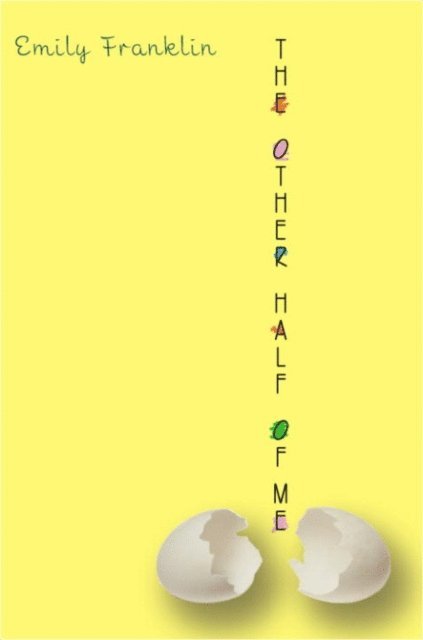 Emily Franklin - Other Half of Me, E-bok