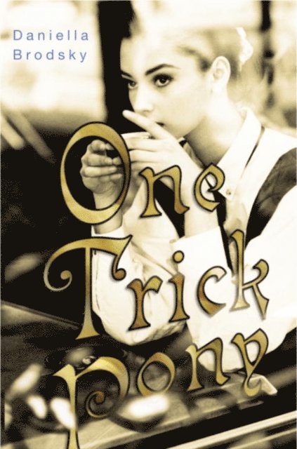 Daniella Brodsky - One Trick Pony, E-bok