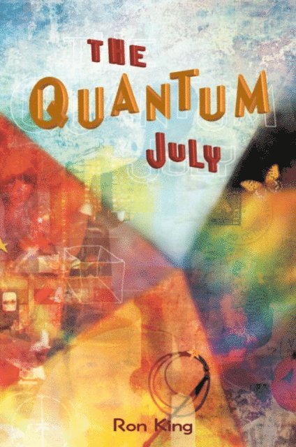 Ron King - Quantum July, E-bok