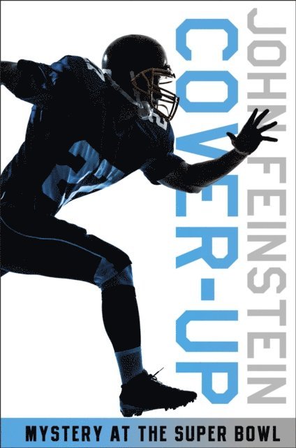 John Feinstein - Cover-up: Mystery at the Super Bowl (The Sports Beat, 3), E-bok