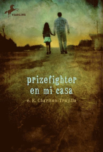 e.E. Charlton-Trujillo - Prizefighter en Mi Casa, E-bok