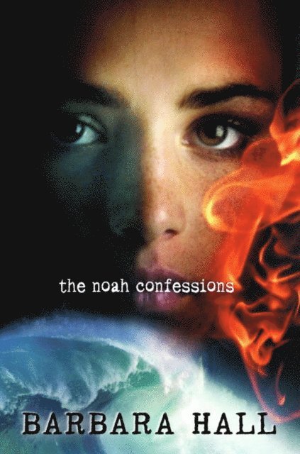 Barbara Hall - Noah Confessions, E-bok