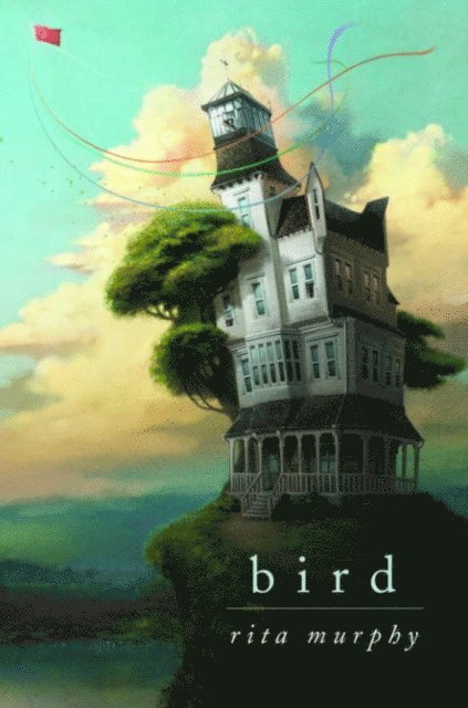Rita Murphy - Bird, E-bok